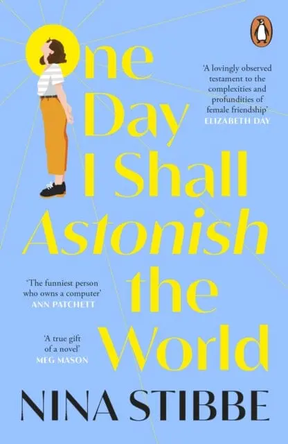 One Day I Shall Astonish The World 1