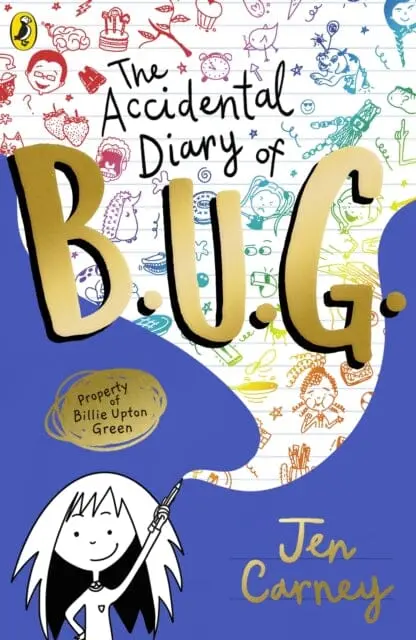 The Accidental Diary Of B.U.G. By Jen Carney 1