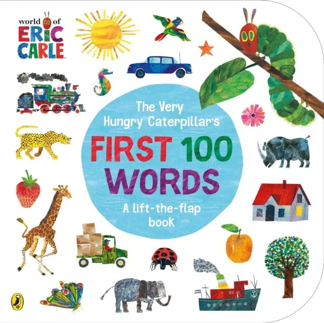 The Very Hungry Caterpillar's First 100 Words By Eric Carle 1