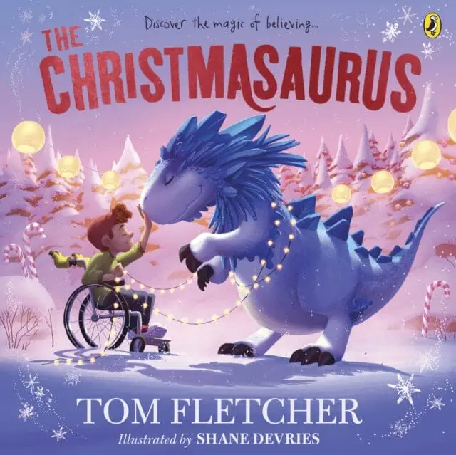 The Christmasaurus: Tom Fletcher's Timeless Picture Book Adventure By Tom Fletcher 1