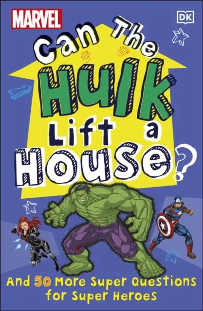 Marvel Can The Hulk Lift A House? : And 50 More Super Questions For Super Heroes By Melanie Scott 1