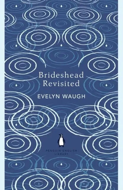 Brideshead Revisited : The Sacred And Profane Memories Of Captain Charles Ryder By Evelyn Waugh 1