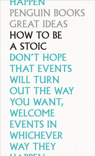 How To Be A Stoic By Epictetus 1