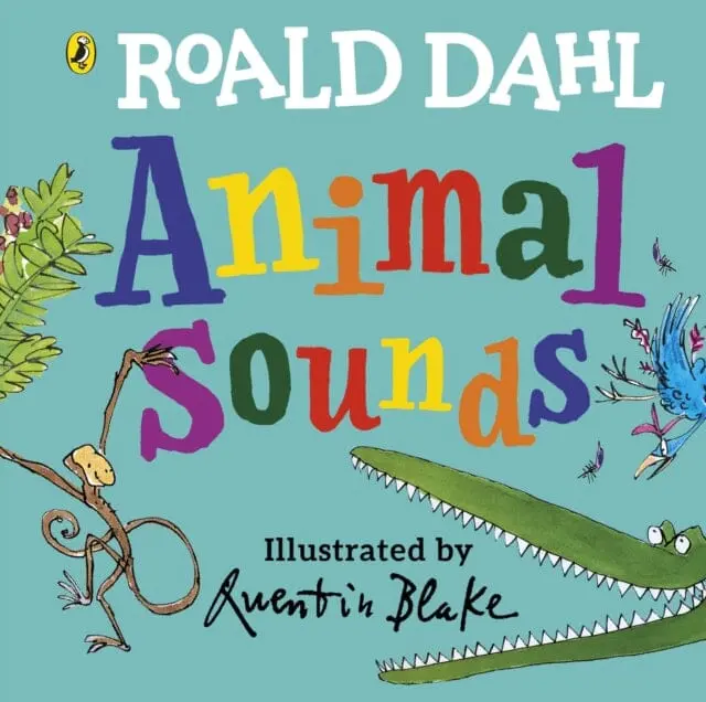 Roald Dahl: Animal Sounds  A Lift-The-Flap Book By Roald Dahl 1
