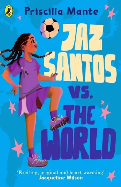 The Dream Team: Jaz Santos Vs. The World By Priscilla Mante 1
