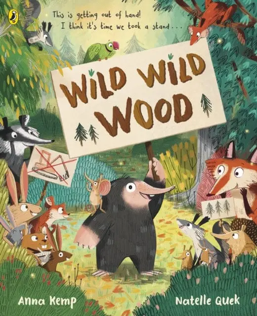 Wild Wild Wood By Anna Kemp 1