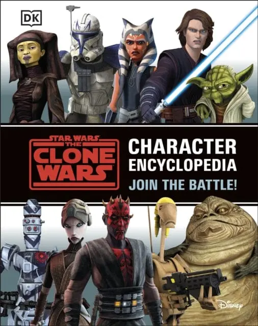 Star Wars The Clone Wars Character Encyclopedia: Join The Battle! By Jason Fry 1