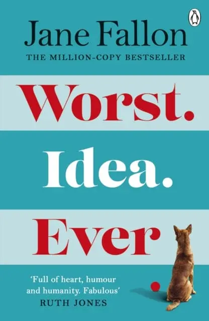 Worst Idea Ever By Jane Fallon 1