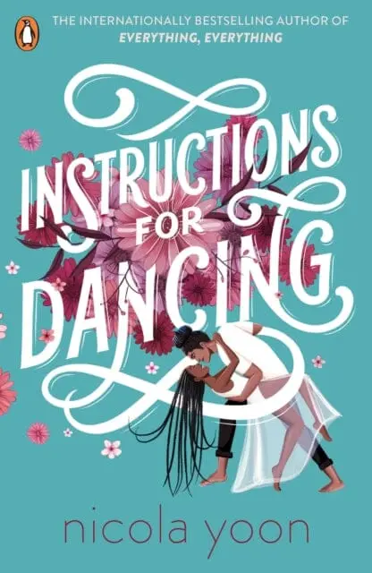 Instructions For Dancing By Nicola Yoon 1