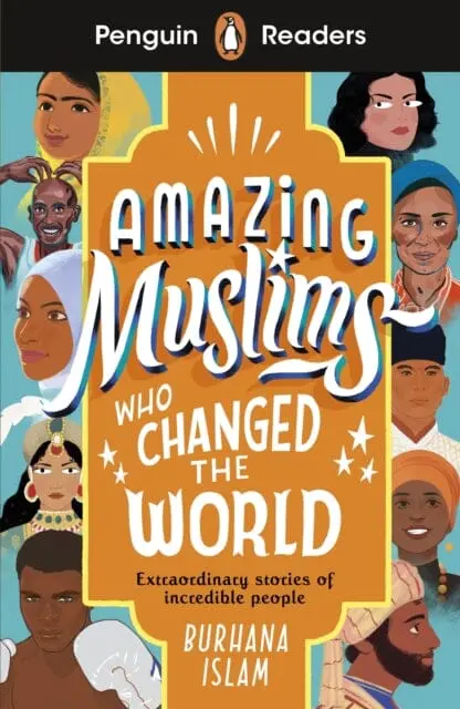 Penguin Readers Level 3: Amazing Muslims Who Changed The World (Elt Graded Reader) By Burhana Islam 1