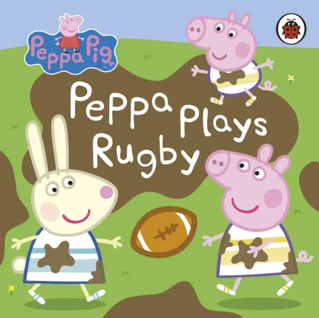 Peppa Pig: Peppa Plays Rugby By Peppa Pig 1