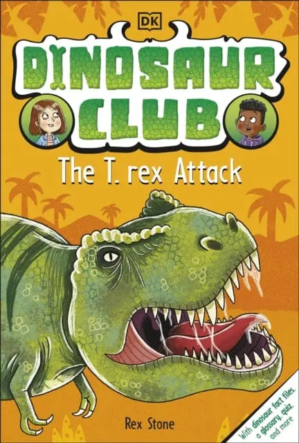 Dinosaur Club: The T-Rex Attack By Rex Stone 1