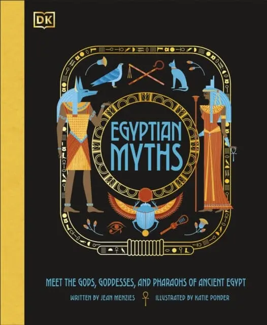 Egyptian Myths : Meet The Gods, Goddesses, And Pharaohs Of Ancient Egypt 1