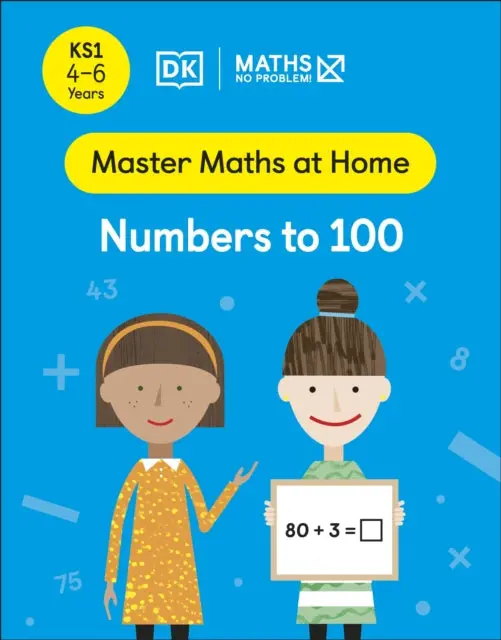 Maths - No Problem! Numbers To 100, Ages 4-6 (Key Stage 1) 1