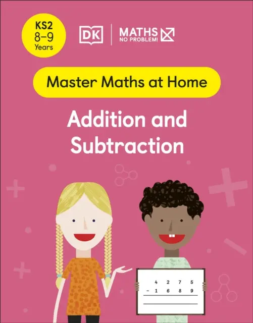 Maths - No Problem! Addition And Subtraction, Ages 8-9 (Key Stage 2) 1