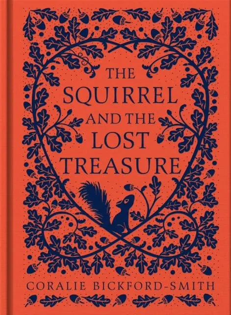 The Squirrel And The Lost Treasure By Coralie Bickford-Smith 1