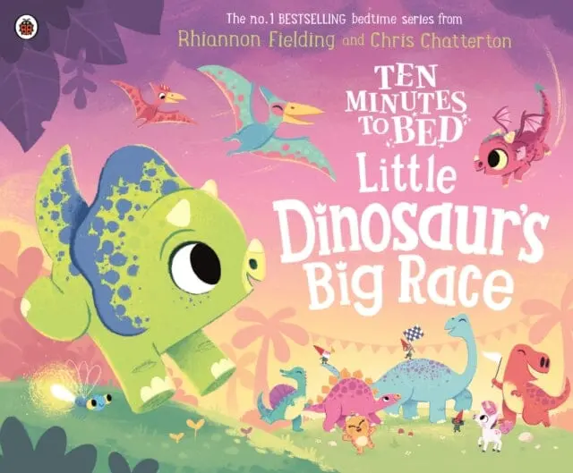 Ten Minutes To Bed: Little Dinosaur's Big Race By Rhiannon Fielding 1
