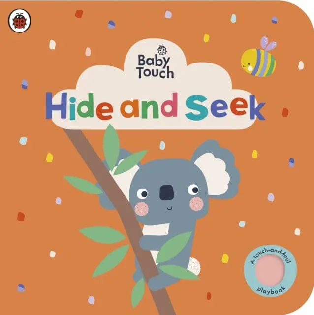 Baby Touch: Hide And Seek : A Touch-And-Feel Playbook 1