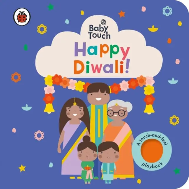 Baby Touch: Happy Diwali!  A Touch-And-Feel Playbook By Ladybird 1
