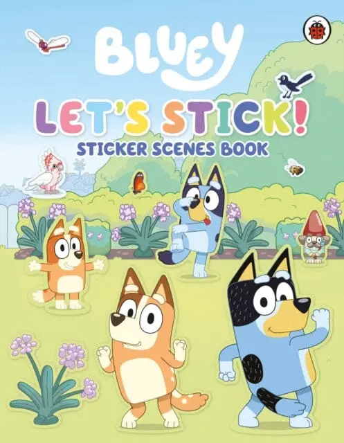 Bluey: Let's Stick! : Sticker Scenes Book 1