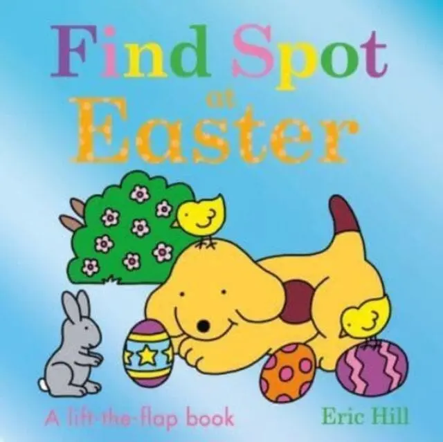 Find Spot At Easter By Eric Hill 1