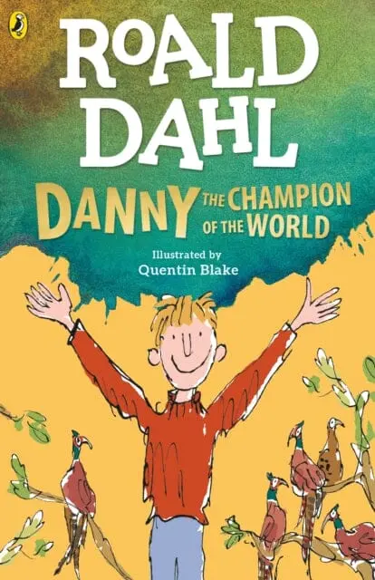 Danny The Champion Of The World By Roald Dahl 1