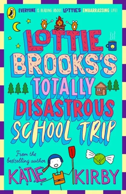 Lottie Brooks's Totally Disastrous School-Trip By Katie Kirby 1