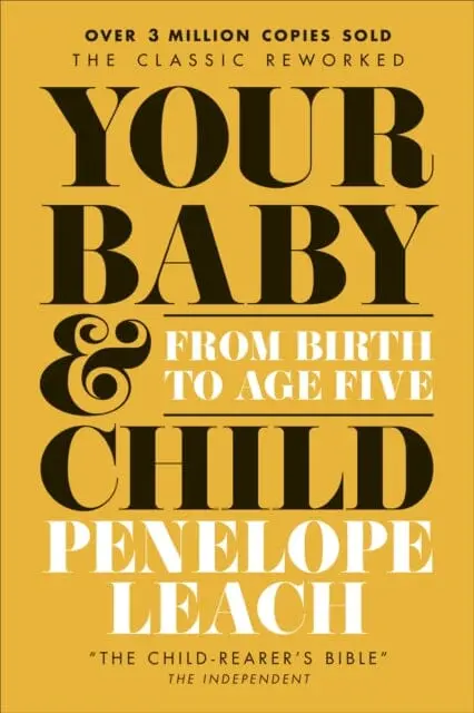 Your Baby And Child : From Birth To Age Five 1