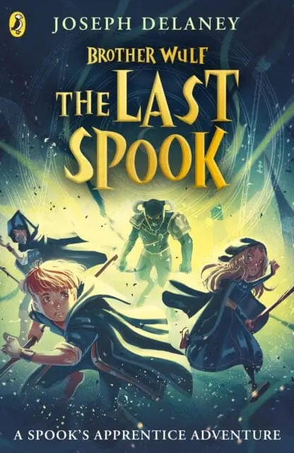 Brother Wulf: The Last Spook By Joseph Delaney 1
