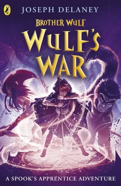 Brother Wulf: Wulf's War By Joseph Delaney 1
