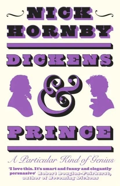 Dickens And Prince : A Particular Kind Of Genius 1