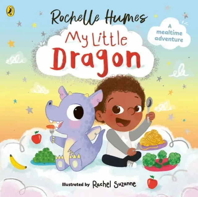 My Little Dragon : A Mealtime Adventure From Rochelle Humes 1