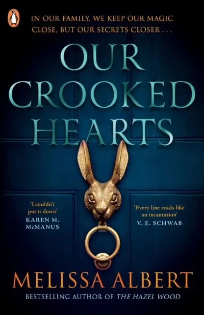 Our Crooked Hearts By Melissa Albert 1