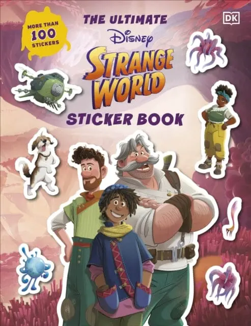 Disney Strange World Ultimate Sticker Book By Dk 1