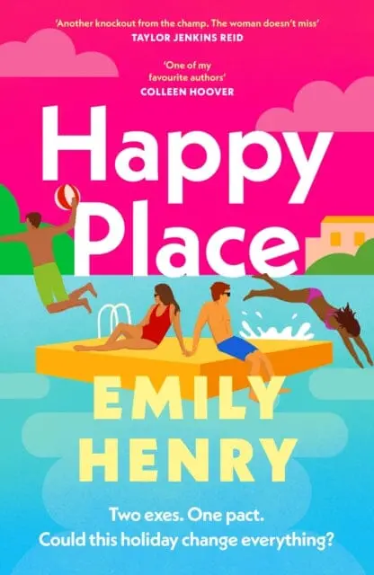 Happy Place : A Shimmering New Novel From #1 Sunday Times Bestselling Author Emily Henry 1