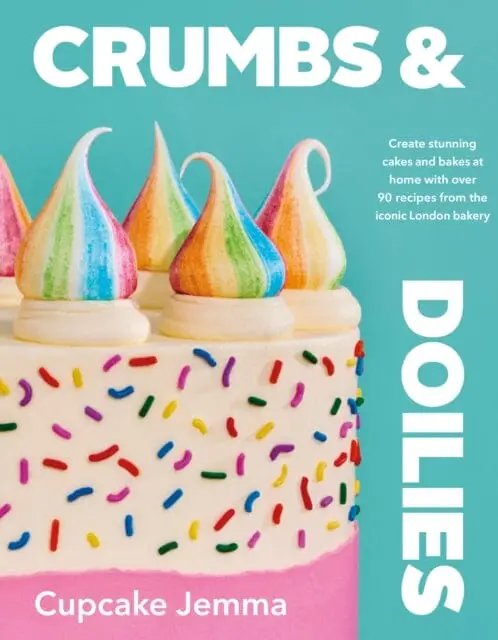 Crumbs & Doilies : Over 90 Mouth-Watering Bakes To Create At Home From Youtube Sensation Cupcake Jemma 1