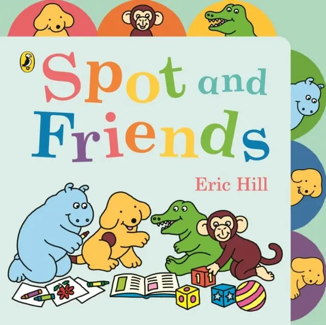 Spot And Friends : Tabbed Board Book By Eric Hill 1