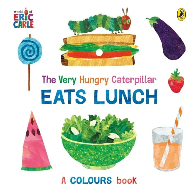 The Very Hungry Caterpillar Eats Lunch By Eric Carle 1