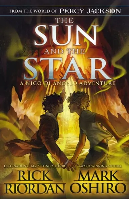 From The World Of Percy Jackson: The Sun And The Star (The Nico Di Angelo Adventures) 1