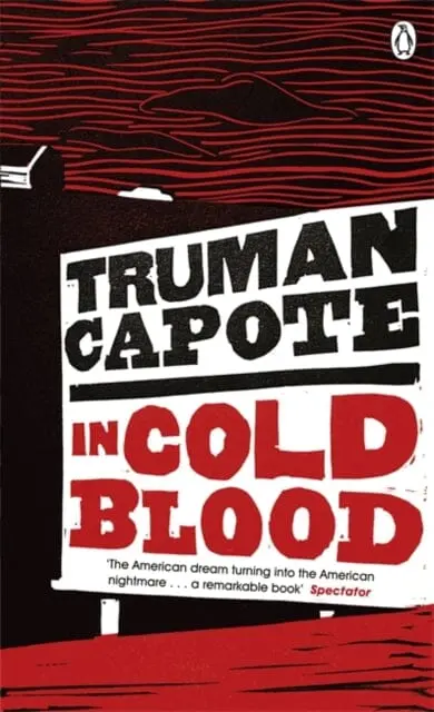 In Cold Blood: A True Account Of A Multiple Murder And Its Consequences By Truman Capote 1