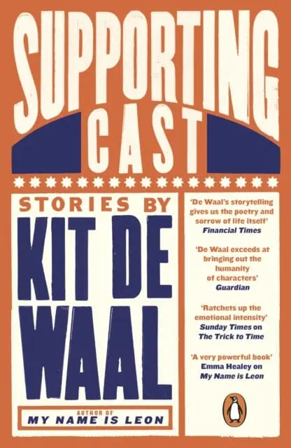 Supporting Cast By Kit De Waal 1