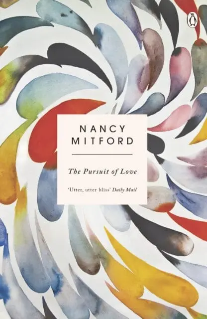 The Pursuit Of Love By Nancy Mitford 1