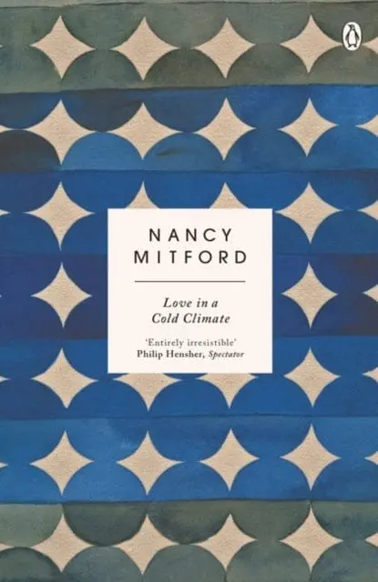 Love In A Cold Climate By Nancy Mitford 1