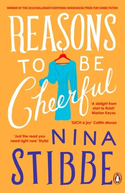 Reasons To Be Cheerful By Nina Stibbe 1