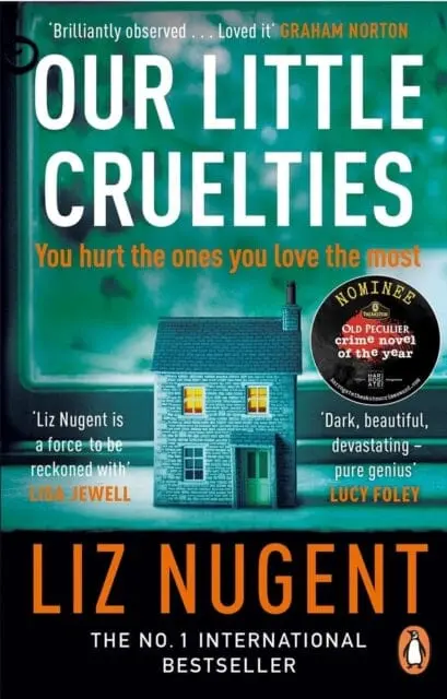 Our Little Cruelties By Liz Nugent 1