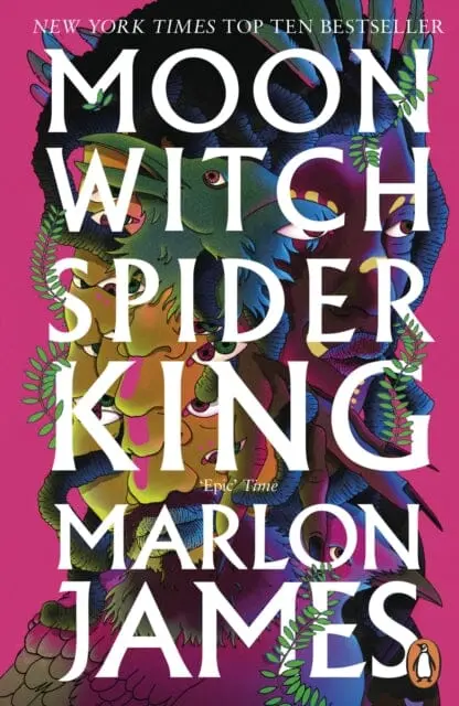 Moon Witch, Spider King : Dark Star Trilogy 2 By Marlon James 1