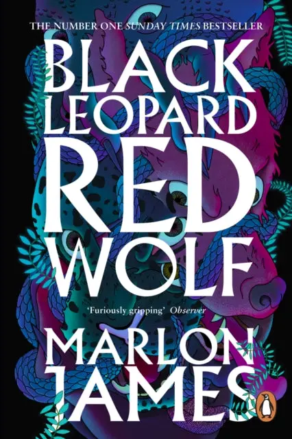 Black Leopard, Red Wolf By Marlon James: Dark Star Trilogy Book 1 1