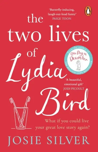 The Two Lives Of Lydia Bird By Josie Silver 1