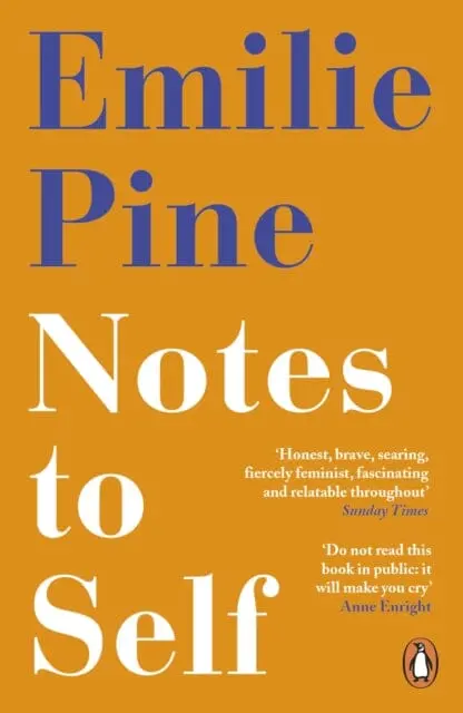 Notes To Self By Emilie Pine 1