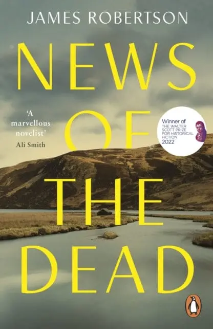 News Of The Dead By James Robertson 1
